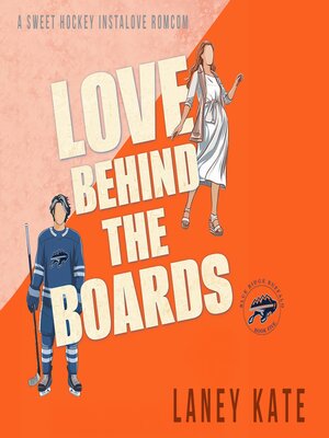 cover image of Love Behind the Boards